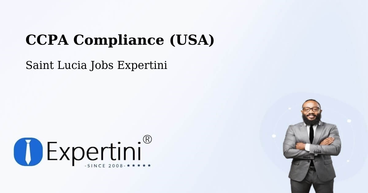 CCPA Privacy Rights & Compliance Notice – Etangs - Saint Lucia Jobs Expertini