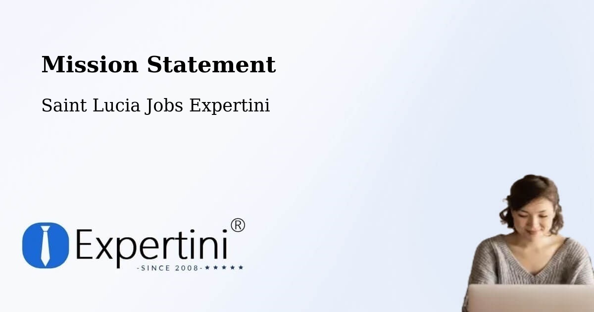 Corporate Mission – Etangs - Saint Lucia Jobs Expertini